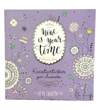 Now is your time - Kreativsticker zum ausmalen